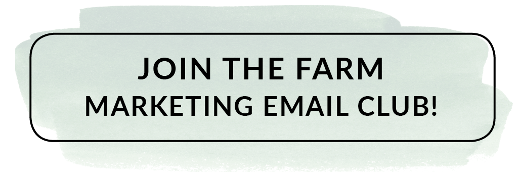 Join the farm marketing email club