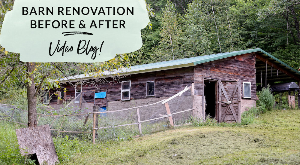 Barn Renovation Before and After - Video Blog