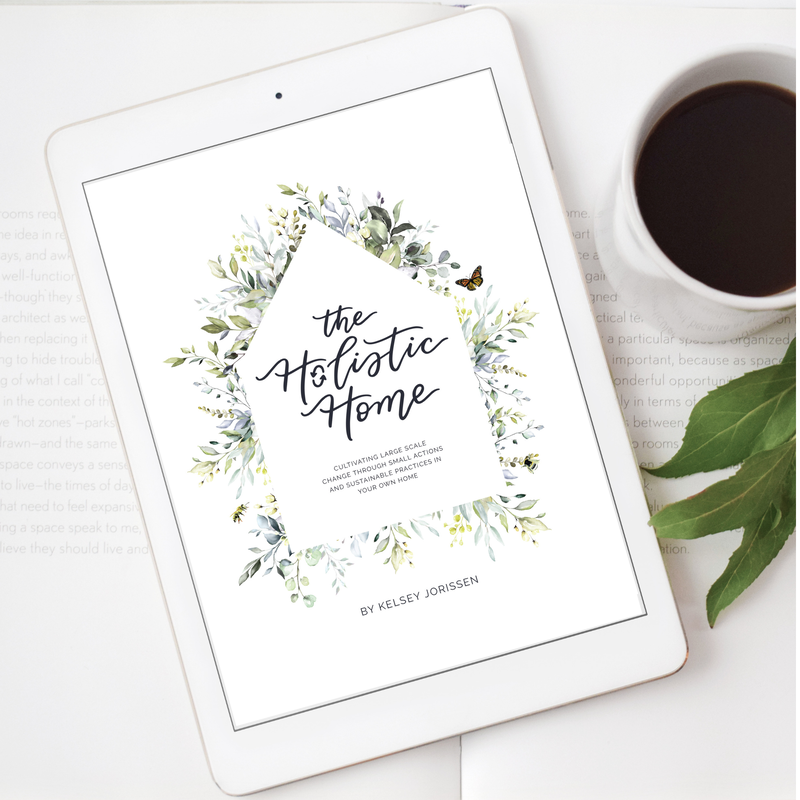 The Holistic Home Ebook by Kelsey Jorissen