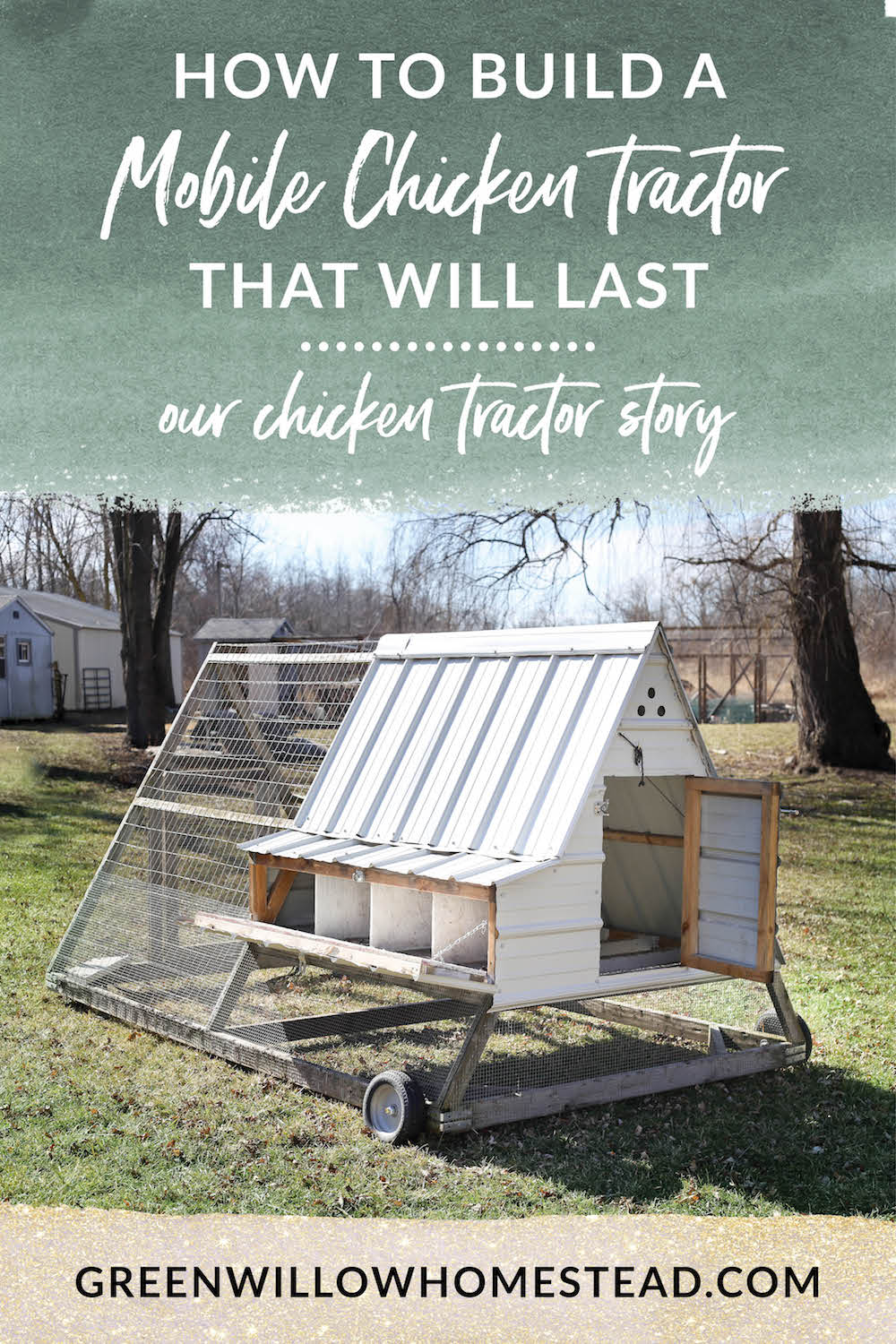 How to build a DIY A-frame chicken tractor that will last and our experience