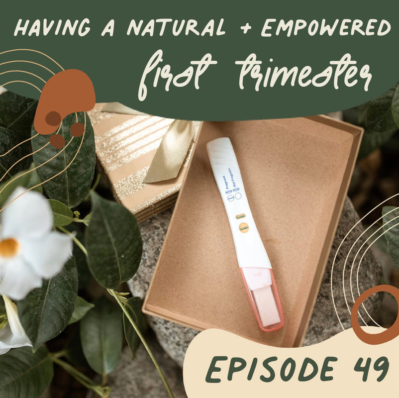 How To Have A Natural And Empowered First Trimester Of Your Pregnancy