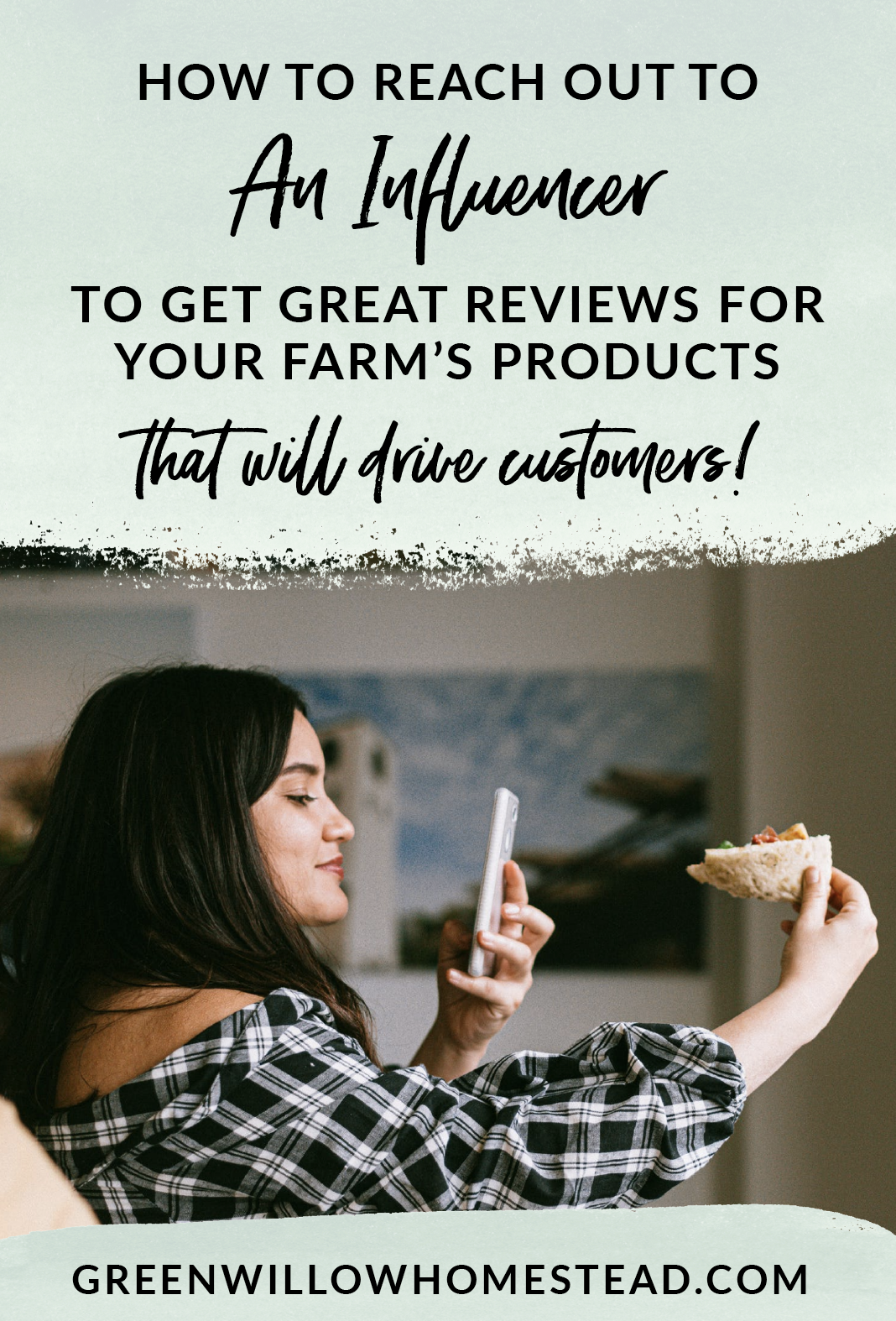 How To Reach Out To An Influencer To Get Great Reviews For Your Farm's Products That Will Drive Customers