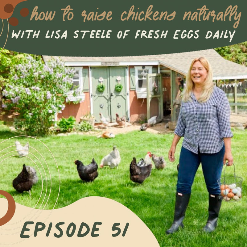 Raising chickens naturally with Lisa Steele on the Positively Green Podcast
