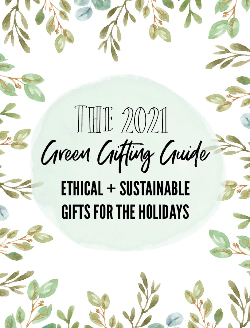 2021 Holiday Gift Guide for Sustainable Ethical Gift Ideas
