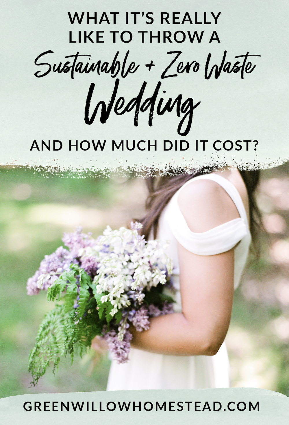 What was it like to plan and throw a sustainable zero waste wedding and how much did it cost?